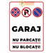 Indicatoare pentru garaj nu parcati si nu blocati